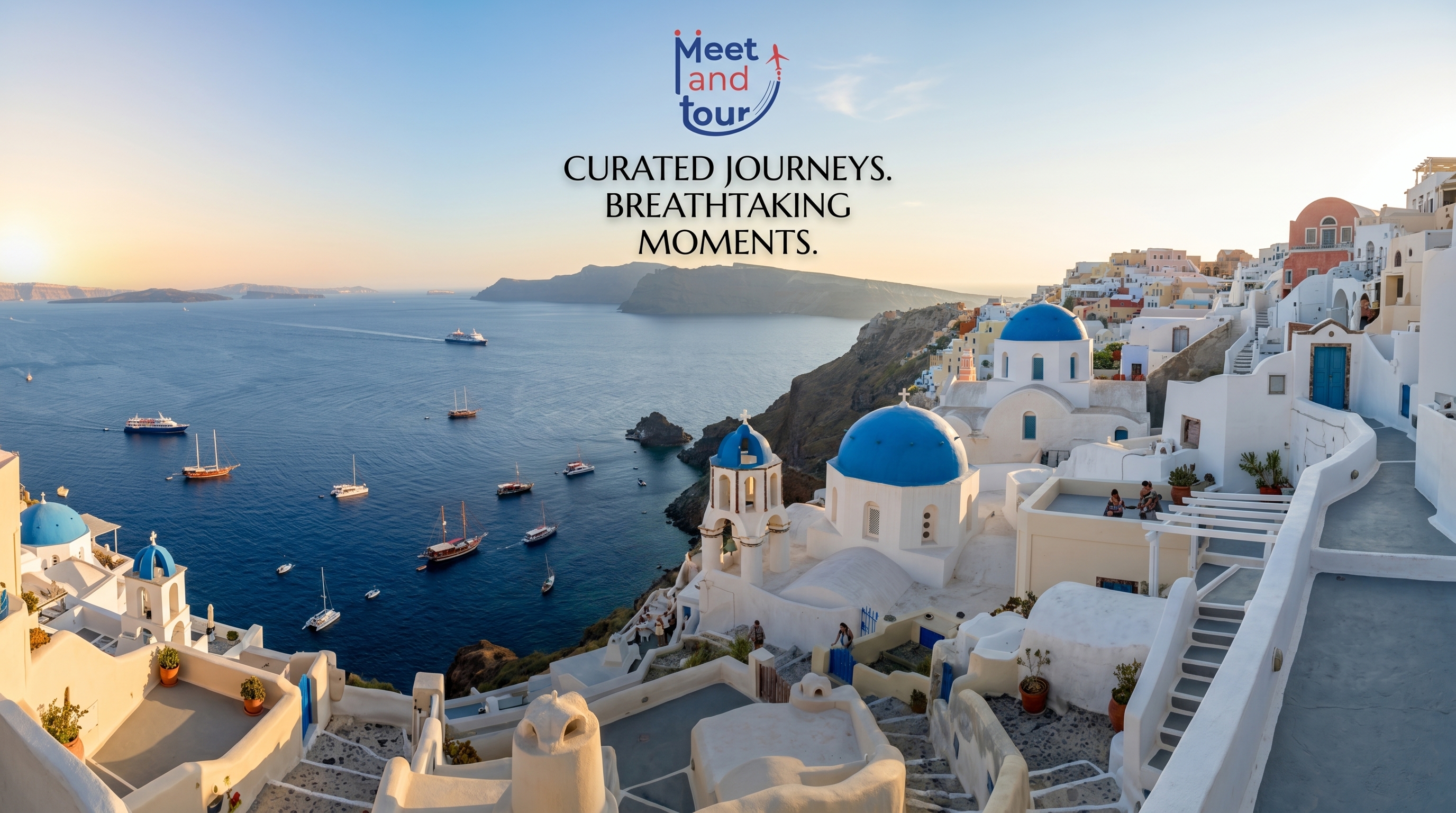 Meet and Tour — Curated journeys. Breathtaking moments.